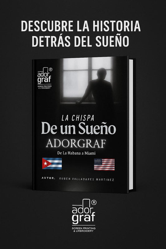 La Chispa de un Sueño: Adorgraf, “De La Habana a Miami”